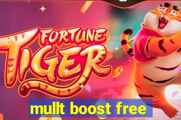 mullt boost free